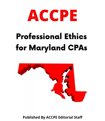 Professional Ethics for Maryland CPAs 2022